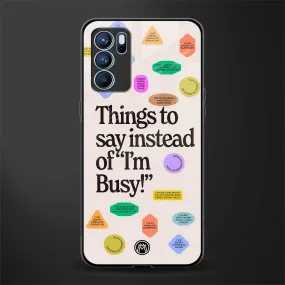 10 Things To Say Phone Case for OPPO Reno6 5G | Glass Case