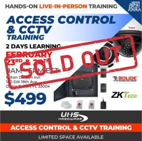 Hands-On Live In-Person Training - CCTV and Access Control Training - 2 Day Course - Optional Single Day  (Feb 23rd and 24th, 9AM to 5PM EST - Hollywood, Florida)