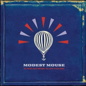 Modest Mouse – We Were Dead Before The Ship Even Sank (2xLP)