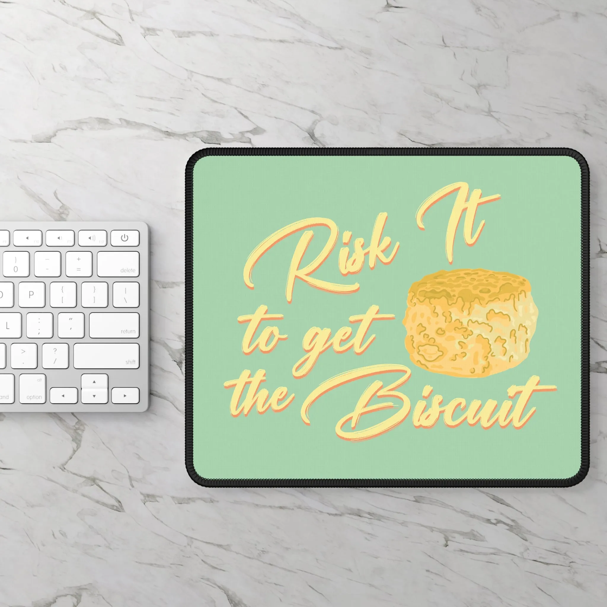 Risk It To Get The Biscuit Mouse Pad